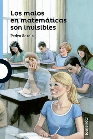 Los malos en matemáticas son invisIbles | 9788491220541 | PEDRO SORELA