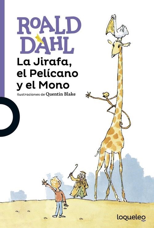 La Jirafa, el Pelícano y el Mono | 9788491220992 | ROALD DAHL