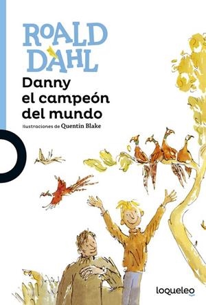 Danny el campeón del mundo | 9788491221289 | ROALD DAHL