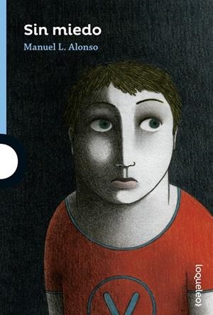 Sin miedo | 9788491220428 | MANUEL L. ALONSO