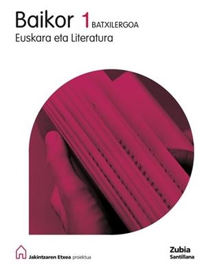 1BTX EUSKARA ETA LIT BAIKOR JAKINT ED09 | 9788498940138 | Varios autores