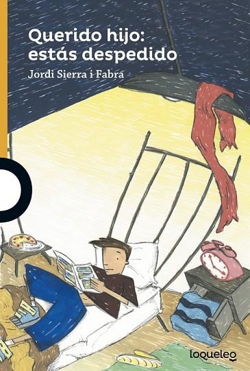 Querido hijo: estás despedido | 9788491221173 | JORDI SIERRA I FABRA