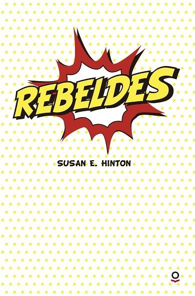 Rebeldes | 9788491221388 | S. E. HINTON