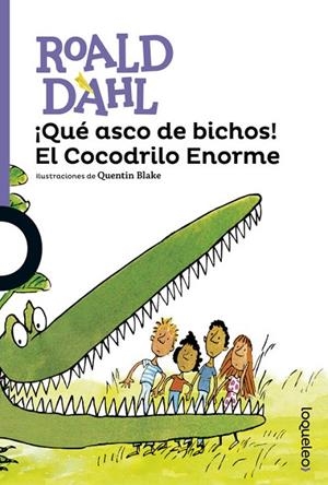 ¡Qué asco de bichos! El Cocodrilo Enorme | 9788491221135 | ROALD DAHL