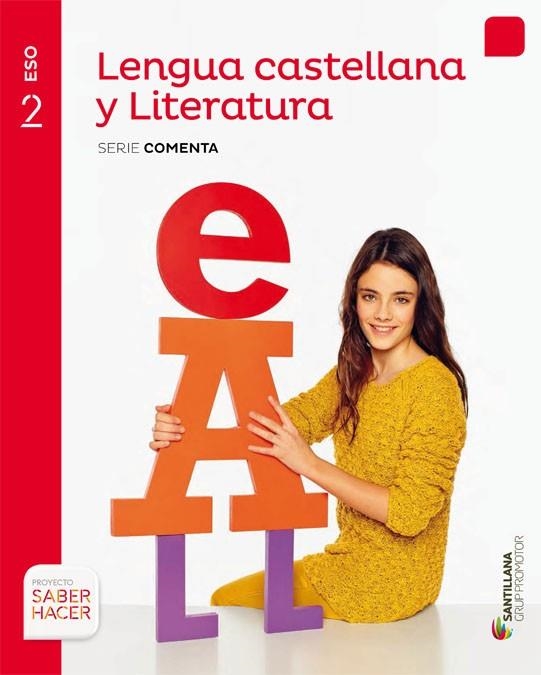 LENGUA Y LITERATURA CASTELLANA (SERIE COMENTA) 2 ESO | 9788490470176 | VARIOS AUTORES