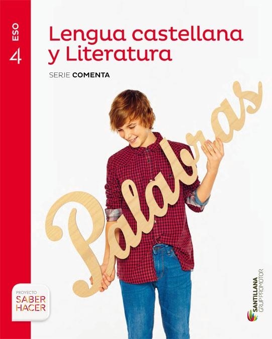 LENGUA Y LITERATURA CASTELLANA (SERIE COMENTA) 4 ESO | 9788490470299 | VARIOS AUTORES