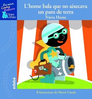 L´HOME BALA NO AIXECAVA UN PAM DE TERRA | 9788468300375 | Núria Homs Serra