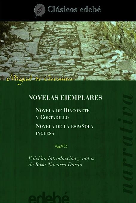 NOVELAS EJEMPLARES (NARRATIVA) | 9788423653928 | MIGUEL DE CERVANTES SAAVEDRA EDEBE (OBRA COLECTIVA)