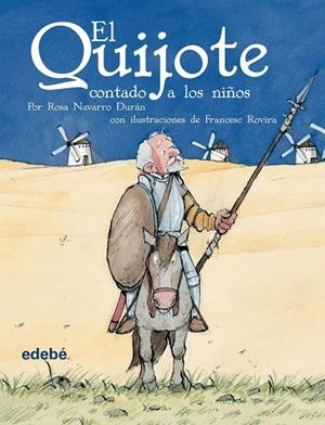 EL QUIJOTE CONTADO A LOS NIÑOS | 9788423673810 | Navarro Durán, Rosa