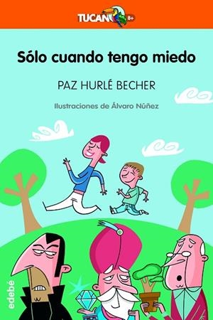 SOLO CUANDO TENGO MIEDO | 9788423688647 | Hurlé Becher, Paz