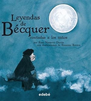 LAS LEYENDAS DE BECQUER - RUSTICA | 9788423696147 | Navarro Durán, Rosa