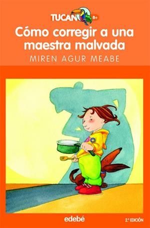 COMO CORREGIR A UNA MAESTRA MALVADA | 9788423675494 | Meabe Plaza, Miren Agur