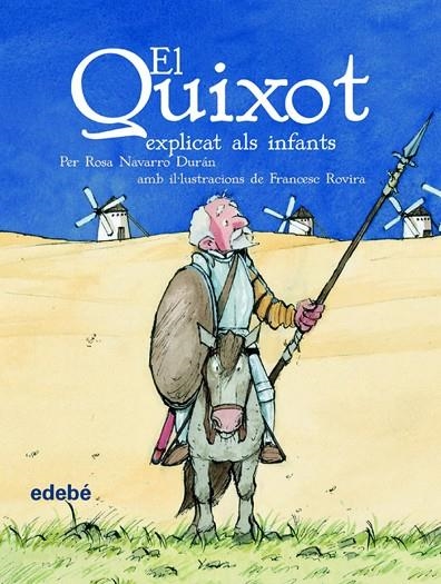 EL QUIXOT EXPLICAT ALS INFANTS (C) | 9788423673865 | MIGUEL DE CERVANTES SAAVEDRA