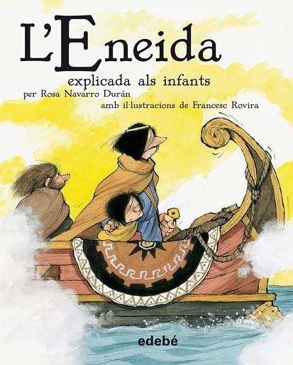 LA ENEIDA EXPLICADA ALS INFANTS -RUSTICA | 9788468302218 | Publio Virgilio Marón Edebé (obra colectiva)
