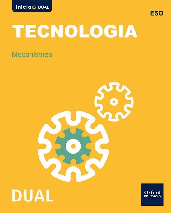 INICIA DUAL TECNO ESO MECANISMOS LA VAL | 9780190503574 | MORENO MÁRQUEZ, JESÚS