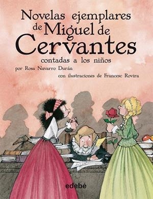 NOVELAS EJEMPLARES CERVANTES (ESCOLAR) | 9788468307237 | Navarro Durán, Rosa