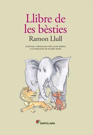 Llibre de les bèsties | 9788490476802 | RAMON LLULL