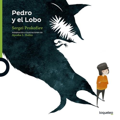 Pedro y el lobo | 9788491221449 | ADAPTACIÓN DE AYESHA L. RUBIO
