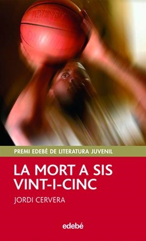 MORT A SIS VINTICINC | 9788423695744 | Cervera i Nogués, Jordi