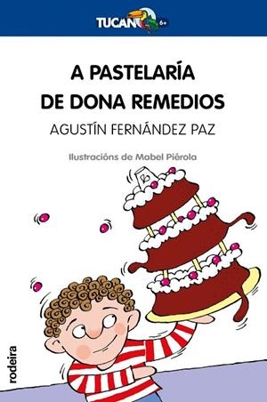 A PASTELARIA DE DONA REMEDIOS | 9788483491225 | AGUSTÍN FERNÁNDEZ PAZ