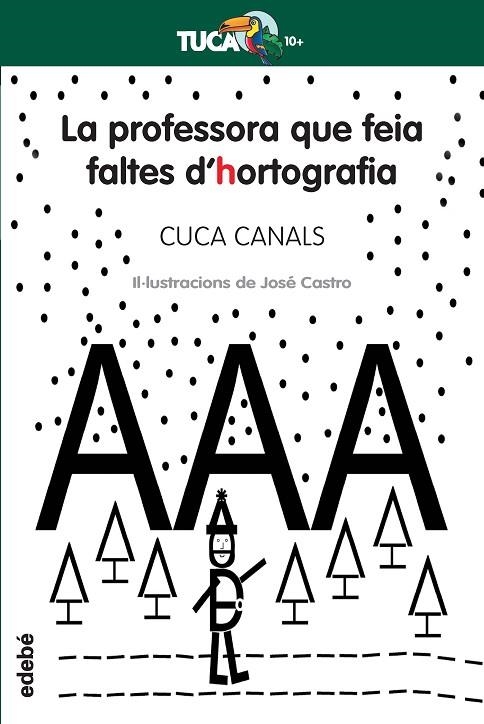 LA PROFESSORA AMB FALTES D’HORTOGRAFIA | 9788468312415 | Canals, Cuca;Seudónimo