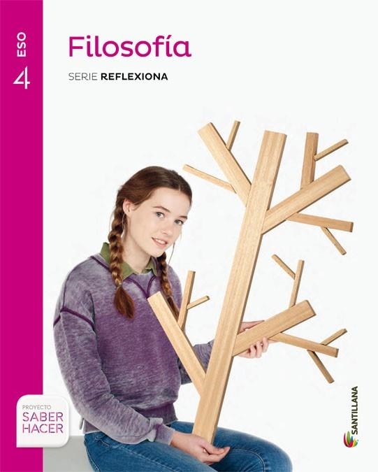 4ESO FILOSOFIA REFLEXIONA S HACER ED16 | 9788483056219 | VARIOS AUTORES