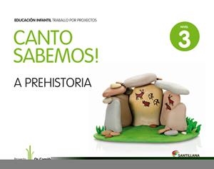 NIVEL 3 A PREHISTORIA CANTO SABEMOS ED13 | 9788499722122 | VARIOS AUTORES