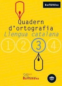 QUADERN DORTOGRAFIA 3 | 9788448917128 | Clota Garcia, Dolors;Guillamon Villalba, Carme