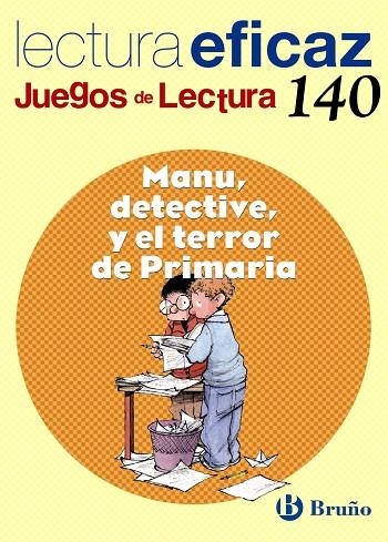 MANU, DETECTIVE, Y EL TERROR DE PRIMARIA JUEGO DE | 9788421660485 | LABAJO GONZÁLEZ, Mª TRINIDAD