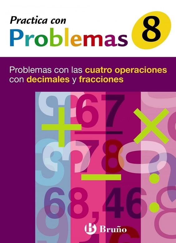 8 PRACTICA CON PROBLEMAS CON LAS CUATRO OPERACIONE | 9788421656976 | JOSÉ RAMÓN MATEO DIÉGUEZ