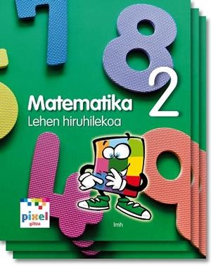 MATEMATIKA EP2 PIXEL (EUS) LIBRO ALUMNO | 9788483781678 | EDEBÉ, OBRA COLECTIVA