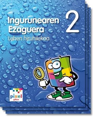 INGURUAREN EZAGUERA EP2 PIXEL (EUS) LIBRO ALUMNO | 9788483781616 | EDEBÉ, OBRA COLECTIVA