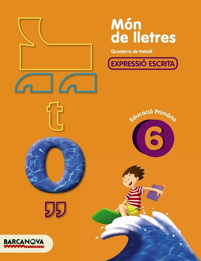 MÓN DE LLETRES 6 | 9788448925499 | Camps, Montserrat;Almagro, Maribel;González, Ester;Pascual, Carme