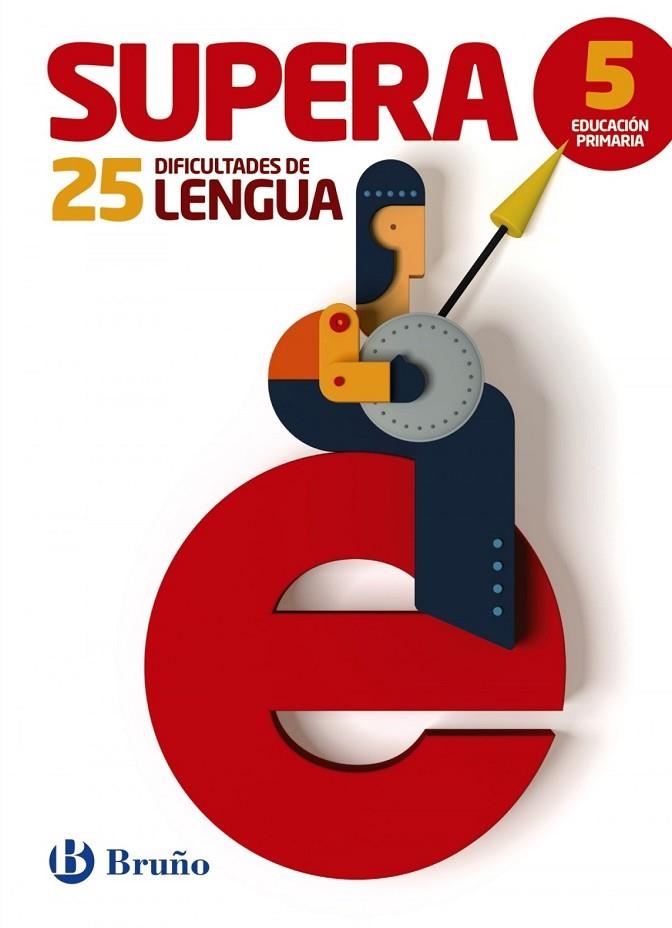 SUPERA LAS 25 DIFICULTADES DE LENGUA 5º | 9788469608982 | Del Burgo González, Miguela;Gil Pérez, Mª Consuelo