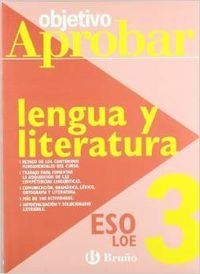 OBJETIVO APROBAR LENGUA Y LITERATURA 3 ESO | 9788421660027