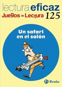 UN SAFARI EN EL SALON JUEGO DE LECTURA | 9788421660195 | ALONSO GRACIA, ÁNGEL;ÁLVAREZ DE EULATE ALBERDI, CARLOS MIGUEL